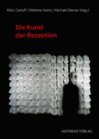 Die Kunst der Rezeption （1. Aufl. 2015. 272 S. m. zahlr. farb. Abb. 210 mm）