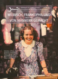 Weibisch, frankophil und (nicht nur) von Männern gemacht : Denkbilder, Schmuck- und Fundstücke, Randständiges, Hauptsächliches, Amüsantes und Bedenkliches aus der Geschichte des Feuilletons im frühen 20. Jahrhundert （Erstauflage. 2016. 360 S. 20 Abb. 23.5 cm）