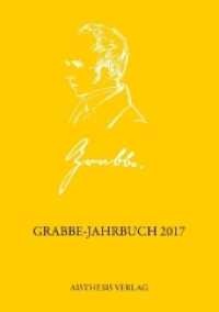 Grabbe-Jahrbuch 2017 : 36. Jahrgang (Grabbe-Jahrbuch) （2017. 256 S. 20. 229 x 154 mm）