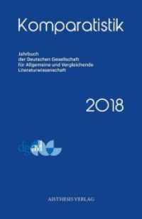 Komparatistik 2018 (Komparatistik) （Erstauflage. 2019. 274 S. 24 cm）