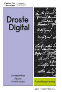 DROSTE DIGITAL : Handschriften - Räume - Installationen （2022. 123 S. 30 cm）