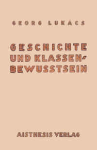 ジェルジ・ルカーチ『歴史と階級意識』（原書）<br>Geschichte und Klassenbewußtsein : Studien über marxistische Dialektik. Faksimile des Hand- und Arbeitsexemplars von Georg Lukács （2023. 376 S. Faksimile des Originalumschlags von 1923. 230 cm）