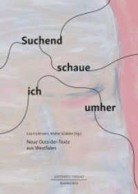 Suchend schaue ich umher : Neue Outsider-Texte aus Westfalen （2023. 97 S. 18 Abb. 29.7 cm）