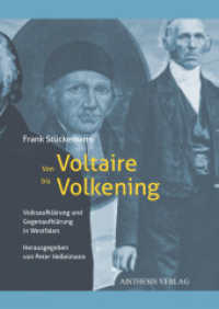 Von Voltaire bis Volkening : Volksaufklärung und Gegenaufklärung in Westfalen (Veröffentlichungen der Literaturkommission für Westfalen 101) （Erstauflage. 2023. 655 S. 20.5 cm）