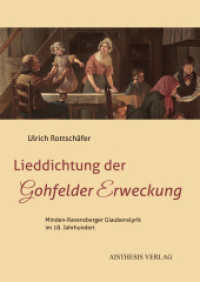 Lieddichtung der Gohfelder Erweckung : Minden-Ravensberger Glaubenslyrik im 18. Jahrhundert (Veröffentlichungen der Literaturkommission für Westfalen 102) （Erstauflage. 2023. 192 S. 297 cm）