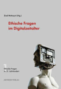 Ethische Fragen im Digitalzeitalter (Ethische Fragen im 21. Jahrhundert 1) （2024. 176 S. 9 Abb. 21 cm）