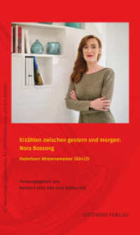 Erz&auml;hlen zwischen gestern und morgen: Nora Bossong : Paderborn, Wintersemester 2024/25 (Paderborner Gastdozentur f&uuml;r Schriftstellerinnen und Schriftsteller) （Erstauflage）