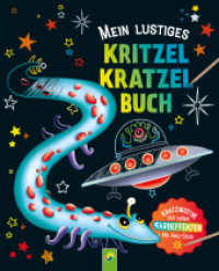 Mein lustiges Kritzel-Kratzel-Buch : Kratzmotive mit tollen Farbeffekten - Mit Bambus-Stick. Für Kinder ab 5 Jahren （2019. 38 S. kartoniert, offene Klebebindung, Blätter zum Heraustr）