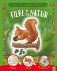 Malen mit Transparentpapier:  Tiere in der Natur : 24 Motive zum Abpausen， Ausmalen， ans Fenster kleben. Malbuch