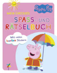 Peppa Pig - Mein großes Spaß- und Rätselbuch : Mit vielen bunten Stickern | Für Kinder ab 4 Jahren. Stickerbuch (Peppa Pig) （2022. 128 S. 210x270. 270 mm）