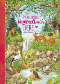 Mein großes Wimmelbuch Tiere : Tiere der Welt im Bilderbuch finden und kennenlernen. Für Kinder ab 3 Jahren (Wimmelbücher) （2022. 8 S. 295 mm）