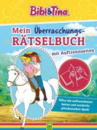 Bibi & Tina Mein Überraschungs-Rätselbuch mit Auftrennseiten. Für Kinder ab 5 Jahren : Mit Malseiten, Bastelanleitungen, Infos, Mitmachideen und Seiten zum Auftrennen (Bibi & Tina) （2022. 96 S. 96 Seiten, durchgehend farbig, perforierte Seiten zum Auft）