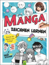 Manga Zeichnen lernen I Schritt-für-Schritt-Anleitung : Manga Zeichnen inkl. Kawaii-Techniken & 80 Sticker （2025. 100 S. 96 Seiten, durchgehend farbig, 2 Stickerseiten, Wire-O. 2）