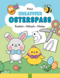 Mein kreativer Osterspaß : Basten Rätseln Malen I Für Kinder ab 5 Jahren. Malbuch （2025. 80 S. 80 Seiten, durchgehend farbig, Softcover. 245 mm）