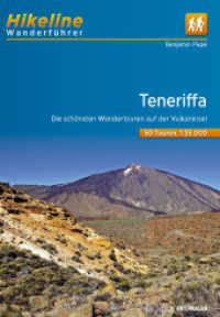 Hikeline Wanderführer Teneriffa : Die schönsten Wandertouren auf der Vulkaninsel 1:35.000, 50 Touren, 544 km, GPS-Tracks Download, LiveUpdate. 1 : 35.000 (Hikeline Wanderführer) （2., überarb. Aufl. 2019. 268 S. zahlreiche Karten und Abbildungen）