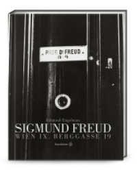 Sigmund Freud. Wien IX. Berggasse 19 : Die einzigartigen Bilder von Edmund Engelman. Dtsch.-Engl. （4. Aufl. 2024. 160 S. m. zahlr. Fotos. 260.00 mm）