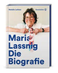 Maria Lassnig : Die Biografie （2019. 400 S. m. 70 Abb. 165.00 x 240.00 mm）