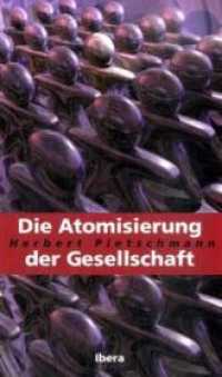 Die Atomisierung der Gesellschaft （2009. 176 S. m. zahlr. Abb. 22.2 cm）