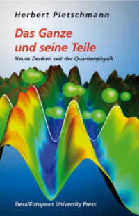 Das Ganze und seine Teile : Neues Denken seit der Quantenphysik （2013. 184 S. 22 cm）