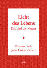 Licht des Lebens : Das Lied der Mutter （2025. 208 S. Zahlreiche farbige. Bilder. 19.5 cm）
