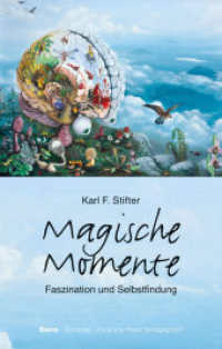 Magische Momente : Faszination und Selbstfindung （2025. 336 S. 22.5 cm）