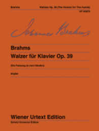 Walzer : Fassung zu zwei Händen (Normalfassung). op. 39. Klavier. (Wiener Urtext Edition) （1982. 28 S. 303 mm）