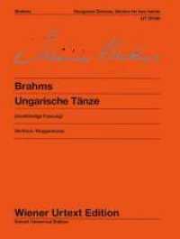 Ungarische Tänze, Klavier : Zweihändige Fassung. Nach der Erstausgabe. Klavier. (Wiener Urtext Edition) （2002. 60 S. Noten. 303 mm）