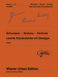 Schumann - Brahms - Kirchner, Leichte Klavierstücke mit Übetipps : Schwierigkeit: 2-3. 42 leichte Klavierstücke mit Übetipps (Wiener Urtext Edition Band 4) （1. Aufl. 2014. 64 S. Noten. 303 mm）