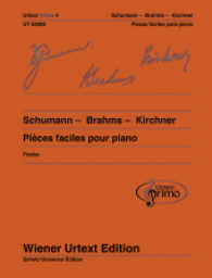 Schumann - Brahms - Kirchner, Pièces faciles pour piano avec conseils d'exercice (Urtext Primo - ein neues Konzept für den Einstieg in die Klavierliteratur Band 4) （1. Auflage. 2014. 64 S. Noten. 303 mm）