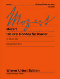 3 Rondos KV485, 494, 511 für Klavier : KV 485, 494 & 511. Klavier. (Wiener Urtext Edition) （1 Aufl. 2013. 32 S. m. Noten. 303 mm）