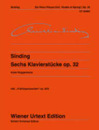 Sechs Klavierstücke : enthält "Frühlingsrauschen" op. 32/3. Nach den Quellen hrsg. von Michael Kube. Fingersätze und Hinweise zur Interpretation von Peter Roggenkamp.. op. 32. Klavier. (Wiener Urtext Edition) （Erste Auflage. 2015. 48 S. 303 mm）