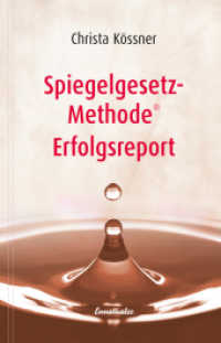 Spiegelgesetz-Methode® Erfolgsreport （2007. 180 S. 21 cm）