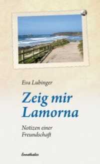 Zeig mir Lamorna : Notizen einer Freundschaft （2009. 208 S. 21 cm）