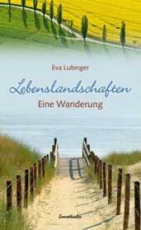Lebenslandschaften : Eine Wanderung （2010. 128 S. 19 cm）
