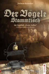 Der Vögele-Stammtisch : Im Gasthof "Roter Adler". Eine Kulturgeschichte Bozens （2016. 168 S. 16 Abb. 21 cm）