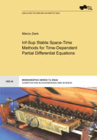 Inf-Sup Stable Space-Time Methods for Time-Dependent Partial Differential Equations (Monographic Series TU Graz) （2020. 210 S. 22.5 cm）