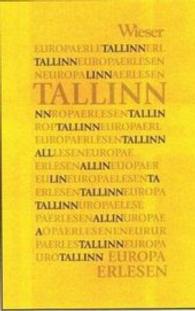 Tallinn (Europa Erlesen) （1., Aufl. 2019. 256 S. 16 cm）