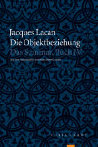 Die Objektbeziehung : 1956-1957 (Das Seminar 4) （2. Aufl. 2018. 521 S. 24 cm）
