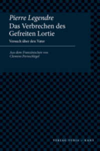 Das Verbrechen des Gefreiten Lortie : Versuch über den Vater （2011. 190 S. 24 cm）