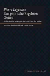 Das politische Begehren Gottes : Studie über die Montagen des Staates und des Rechts （2012. 536 S. 24 cm）