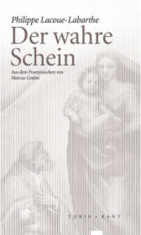 Der wahre Schein (Neue Subjektile) （2015. 105 S. 20 cm）