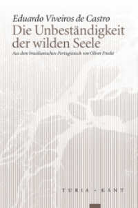 Die Unbeständigkeit der wilden Seele (Neue Subjektile) （2016. 459 S. 24 cm）