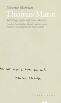 Thomas Mann : Begegnungen mit dem Dämon （2017. 160 S. 20 cm）