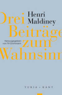 Drei Beiträge zum Wahnsinn （2018. 252 S. 24 cm）