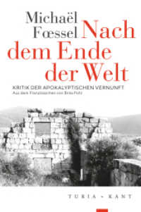 Nach dem Ende der Welt : Kritik der apokalyptischen Vernunft （2019. 308 S. 245 x 161 mm）