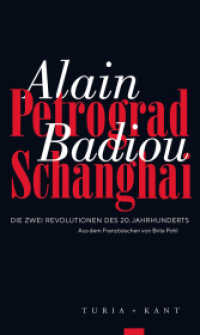 Petrograd, Schanghai : Die zwei Revolutionen des 20. Jahrhunderts （2019. 129 S. 203 x 121 mm）