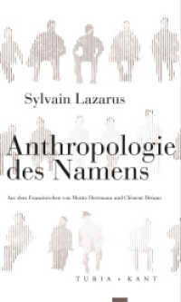 Anthropologie des Namens (Neue Subjektile) （2019. 282 S. 24 cm）