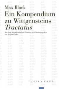 Ein Kompendium zu Wittgensteins Tractatus （2019. 598 S. 242 x 162 mm）