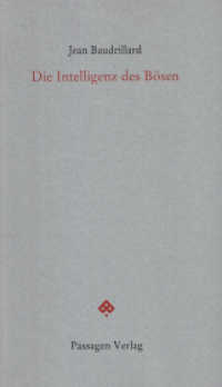 Die Intelligenz des Bösen (Passagen Forum) （2., durchgesehene Auflage. 2010. 196 S. 23.5 cm）