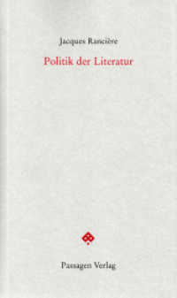 Politik der Literatur (Passagen Forum) （2., überarbeitete Auflage. 2011. 264 S. 23.5 cm）